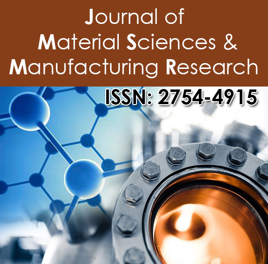 Journal of Material Sciences & Manufacturing Research